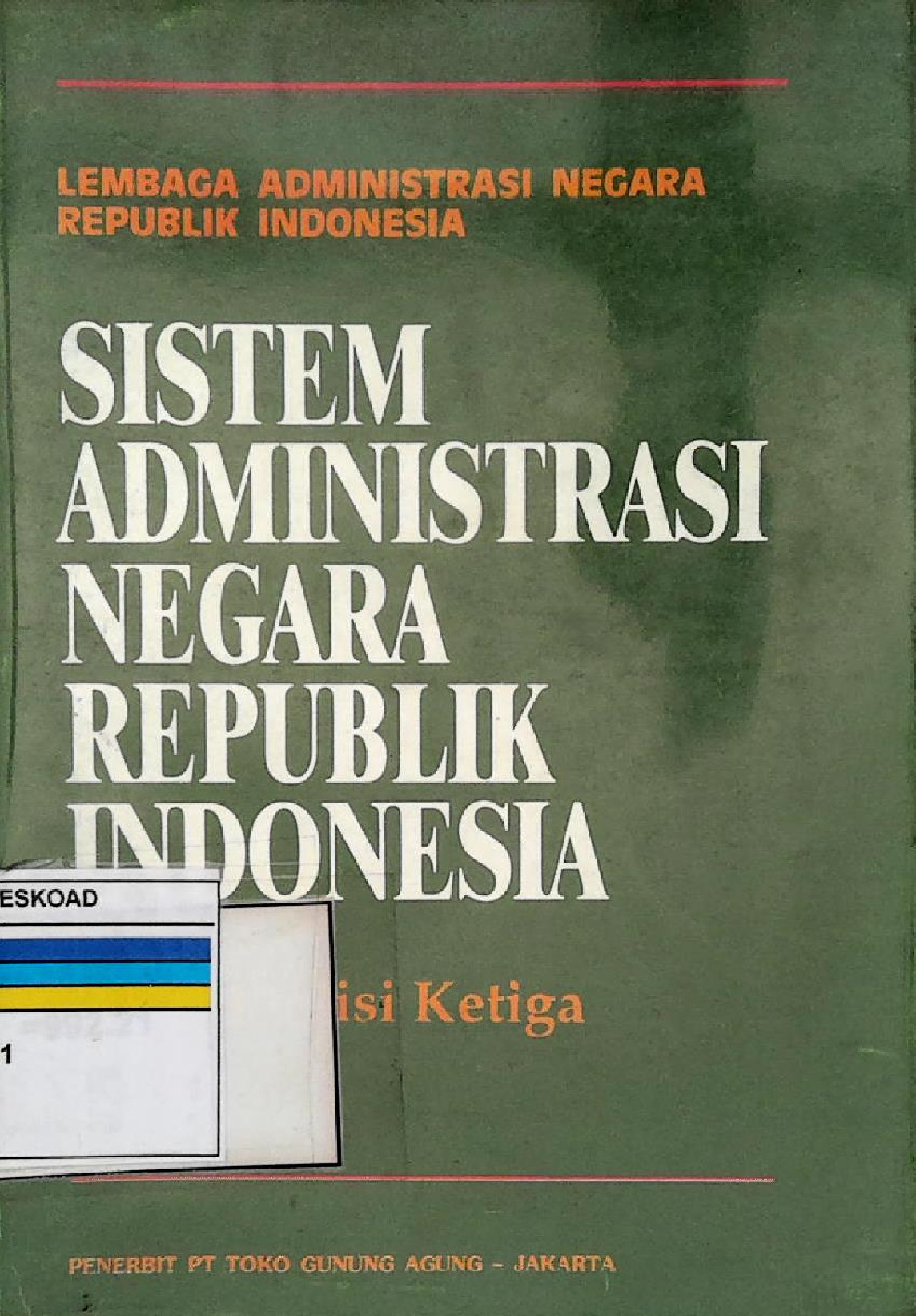 Sistem Administrasi Negara Republik Indonesia Jilid Ii Edisi Ketiga